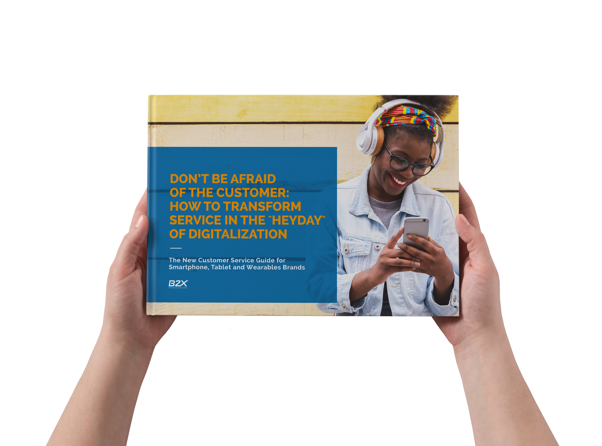 B2X Customer Service Guide Mobile Devices